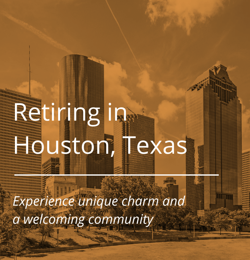 Retiring in Houston, Texas